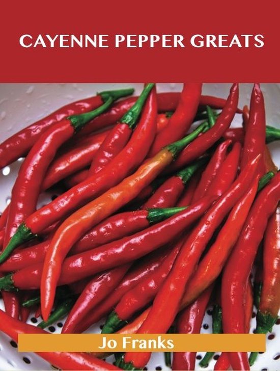 Cayenne Pepper Greats