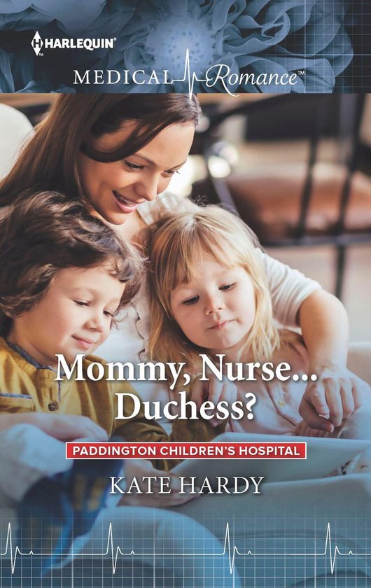 Paddington Children's Hospital - Mommy, Nurse . . . Duchess?