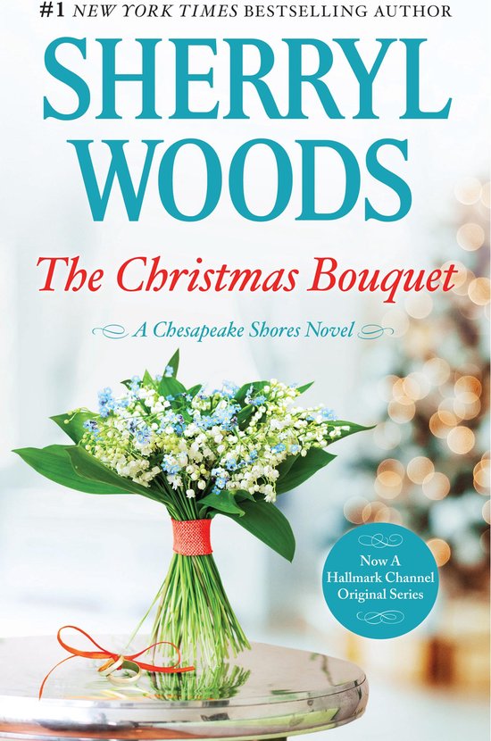 A Chesapeake Shores Novel 11 - The Christmas Bouquet