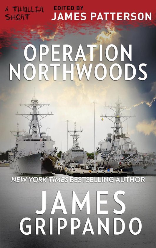 Thriller: Stories to Keep You Up All Night 1 - Operation Northwoods