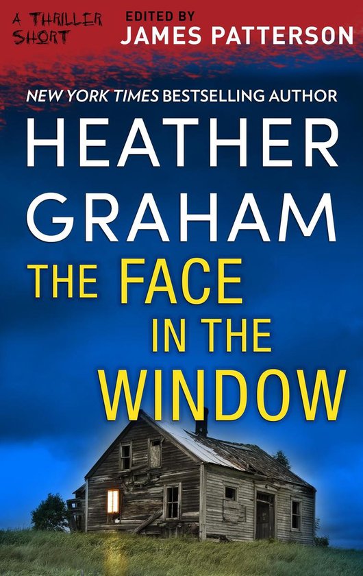 Thriller: Stories to Keep You Up All Night 1 - The Face in the Window