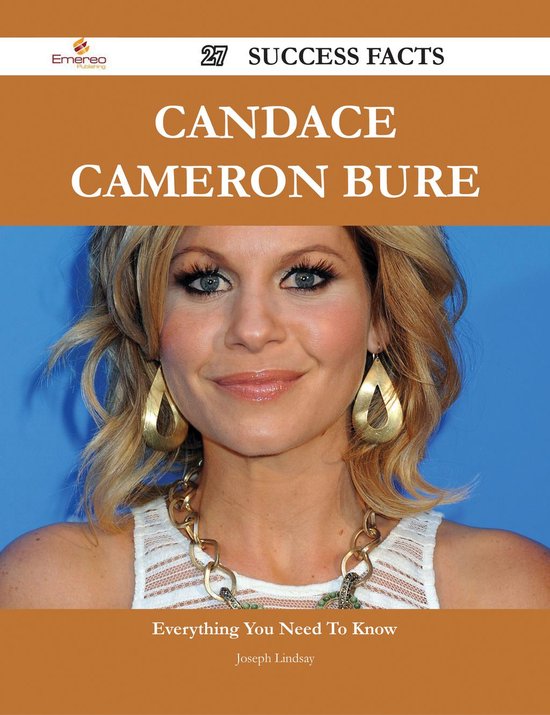 Candace Cameron Bure 27 Success Facts - Everything you need to know about Candace Cameron Bure