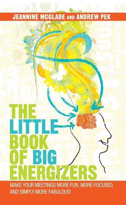 The Little Book of Big Energizers