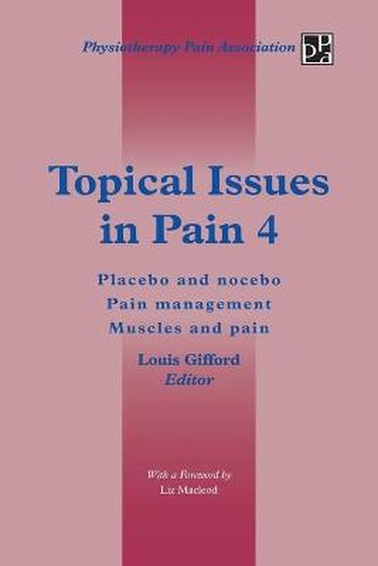 Topical Issues in Pain 4