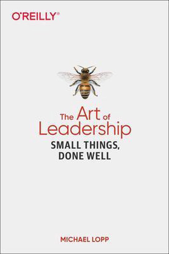 Art of Leadership, The Small Things, Done Well