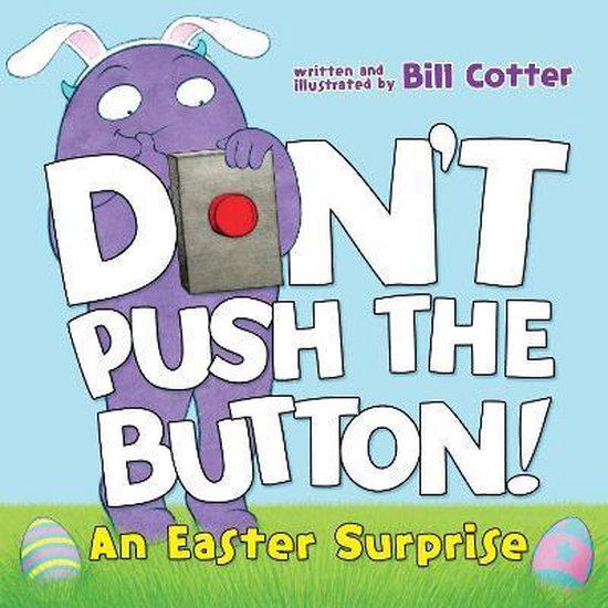 Don't Push the Button!: An Easter Surprise