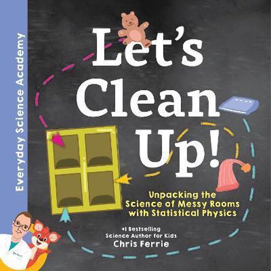 Let's Clean Up Unpacking the Science of Messy Rooms with Statistical Physics 1 Everyday Science Academy