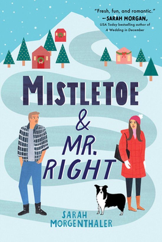 Moose Springs, Alaska2- Mistletoe and Mr. Right