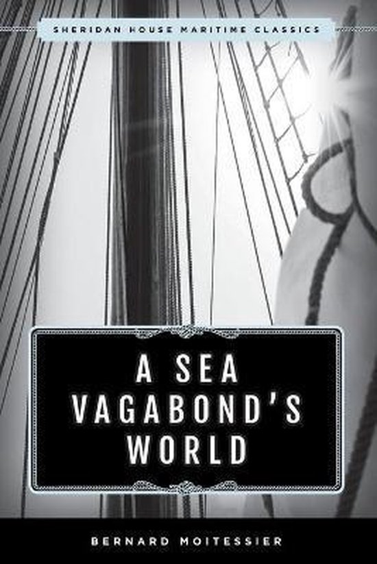 Sheridan House Maritime Classics-A Sea Vagabond's World