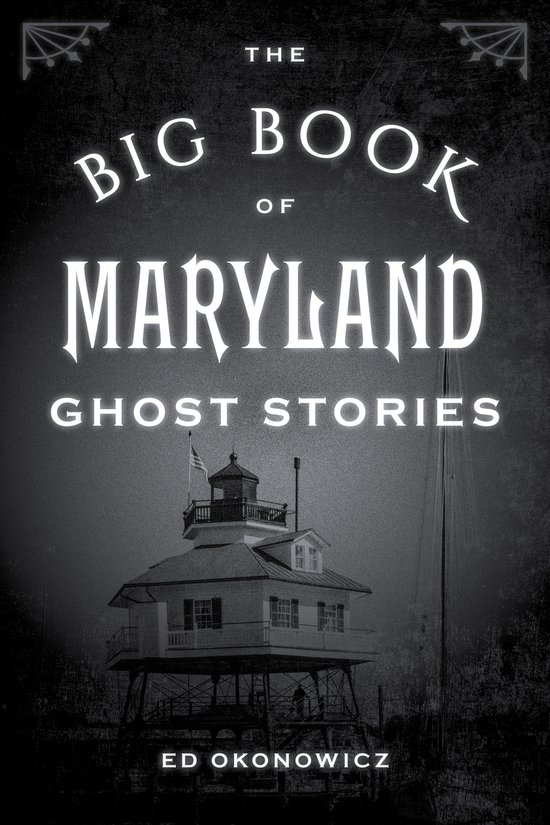 Big Book of Ghost Stories-The Big Book of Maryland Ghost Stories