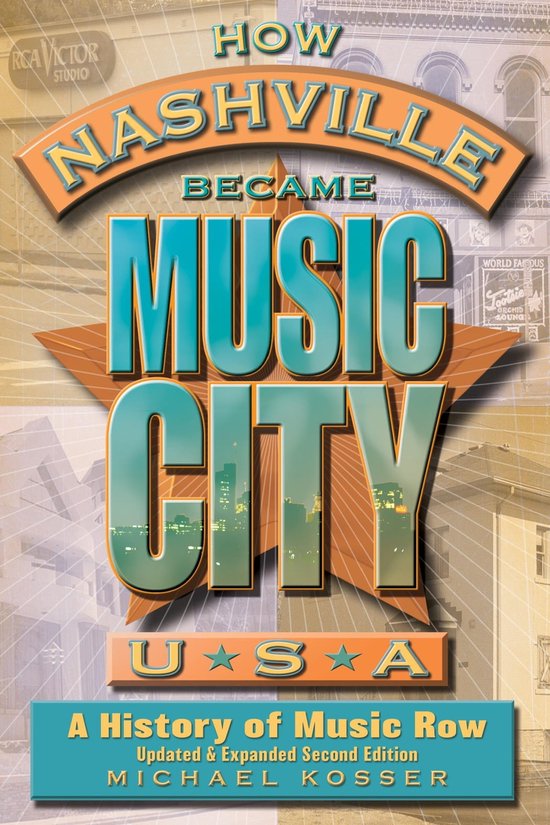 How Nashville Became Music City, U.S.A.