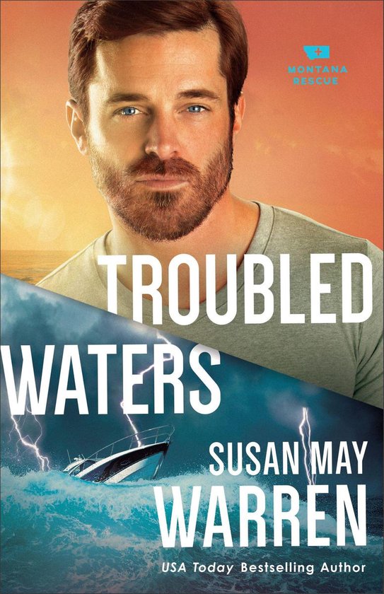 Montana Rescue 4 - Troubled Waters (Montana Rescue Book #4)