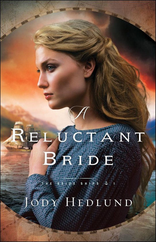 The Bride Ships 1 - A Reluctant Bride (The Bride Ships Book #1)