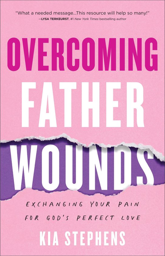 Overcoming Father Wounds