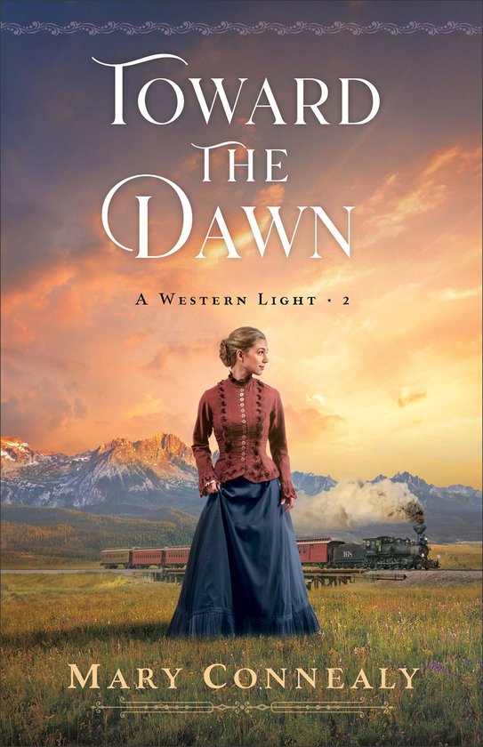 A Western Light 2 - Toward the Dawn (A Western Light Book #2)