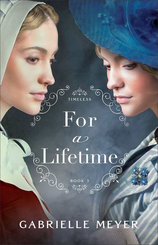 Timeless 3 - For a Lifetime (Timeless Book #3)