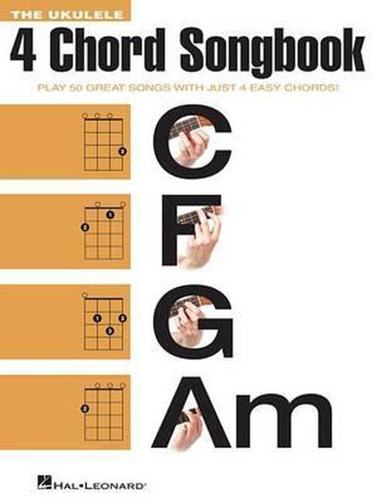 The Ukulele 4 Chord Songbook