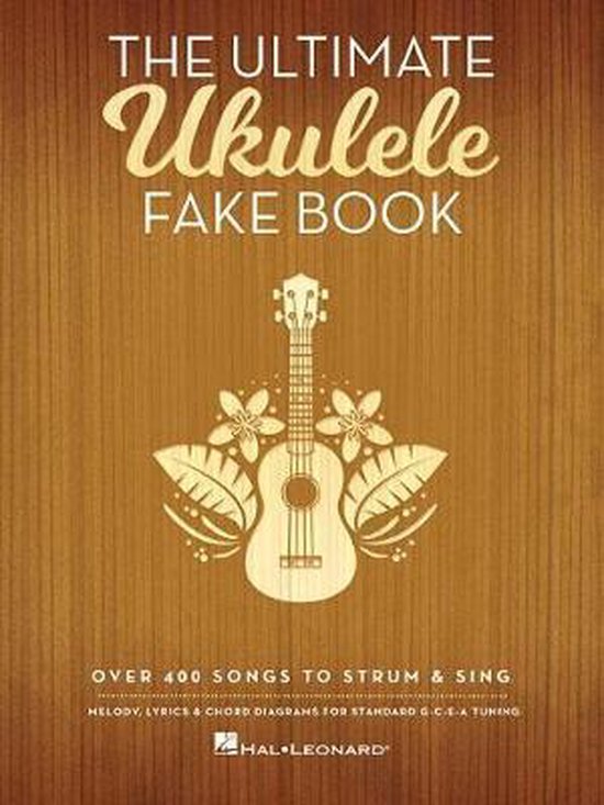 The Ultimate Ukulele Fake Book