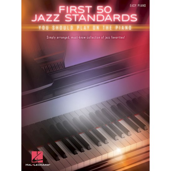 First 50 Jazz Standards You Should Play on Piano