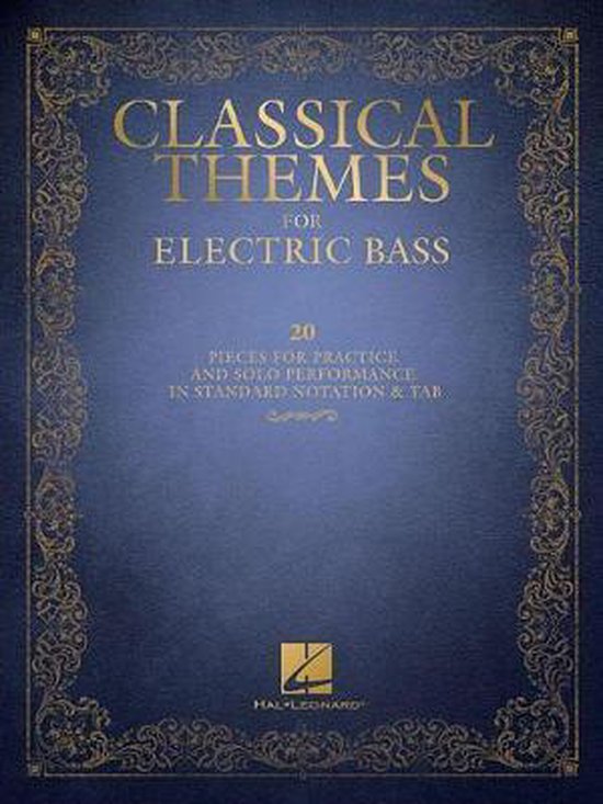 Classical Themes For Electric Bass 20 Pieces for Practice and Solo Performance in Standard Notation  Tab