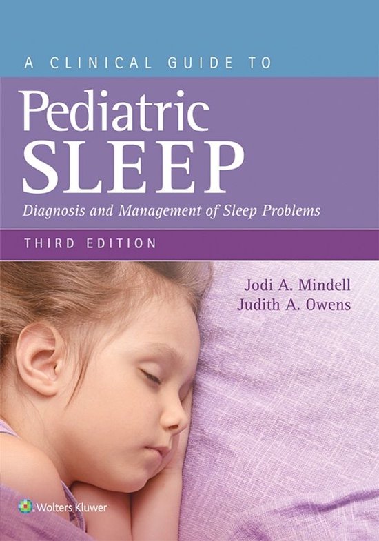 A Clinical Guide to Pediatric Sleep