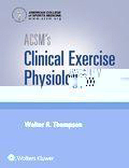 ACSM's Clinical Exercise Physiology