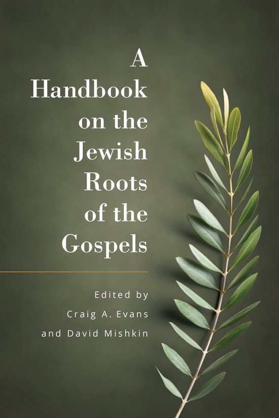 A Handbook on the Jewish Roots of the Gospels