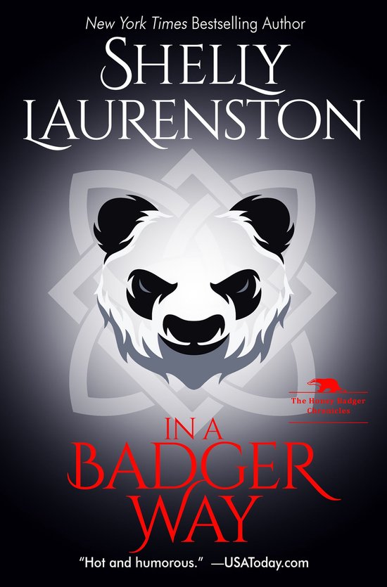 The Honey Badger Chronicles 2 - In a Badger Way