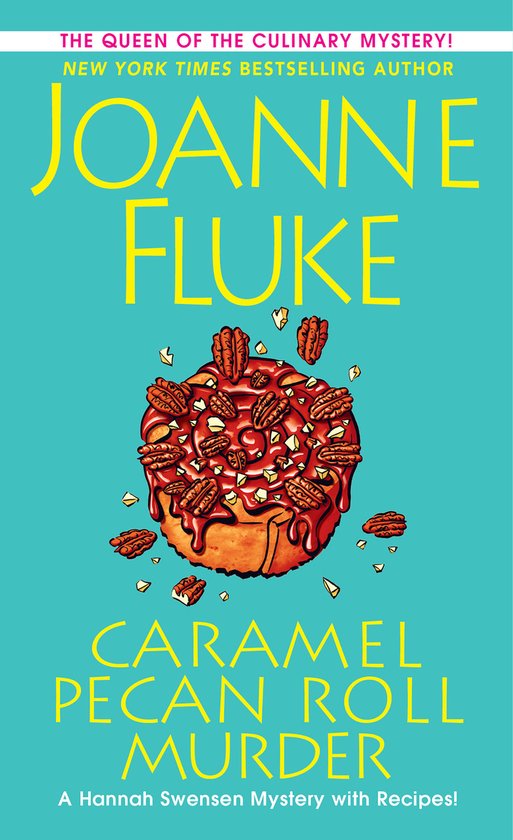 A Hannah Swensen Mystery- Caramel Pecan Roll Murder