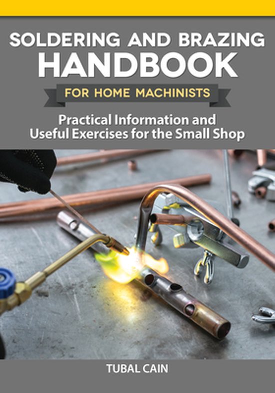 Soldering and Brazing Handbook for Home Machinists