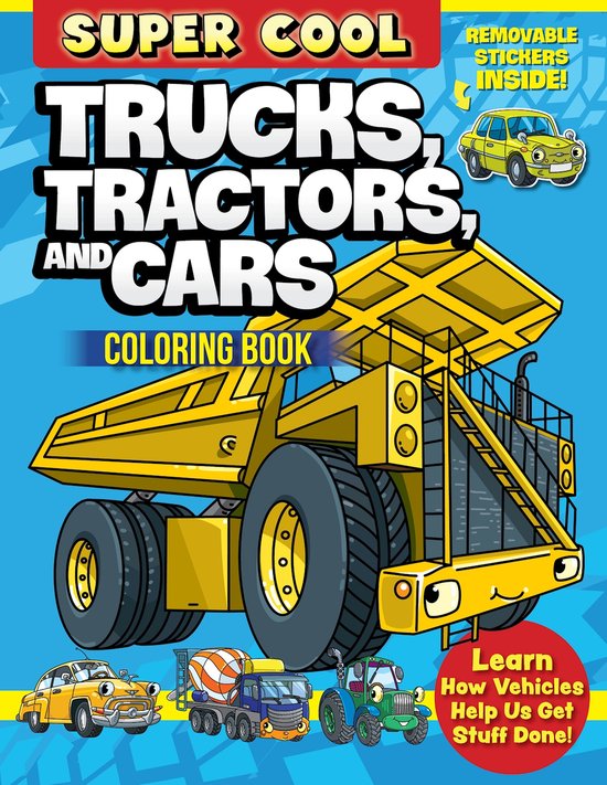 Super Cool Trucks, Tractors, and Cars Coloring Book