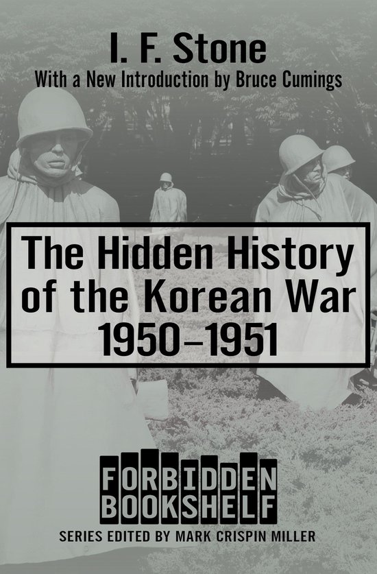 Forbidden Bookshelf - The Hidden History of the Korean War, 1950–1951