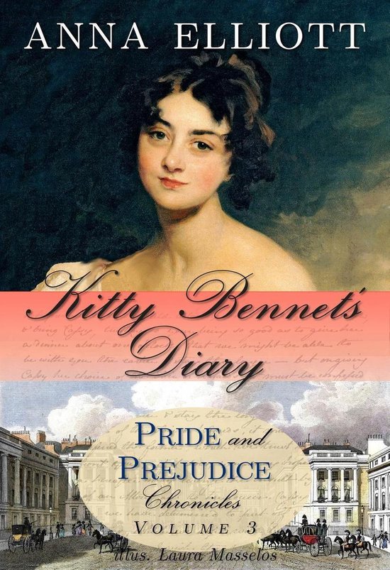 Pride and Prejudice Chronicles 3 - Kitty Bennet's Diary