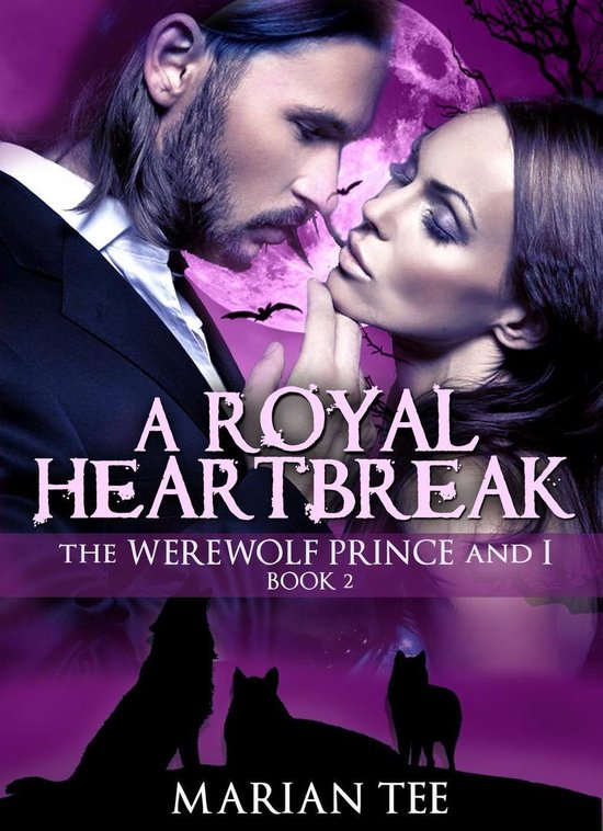 Moretti Werewolves 2 - A Royal Heartbreak