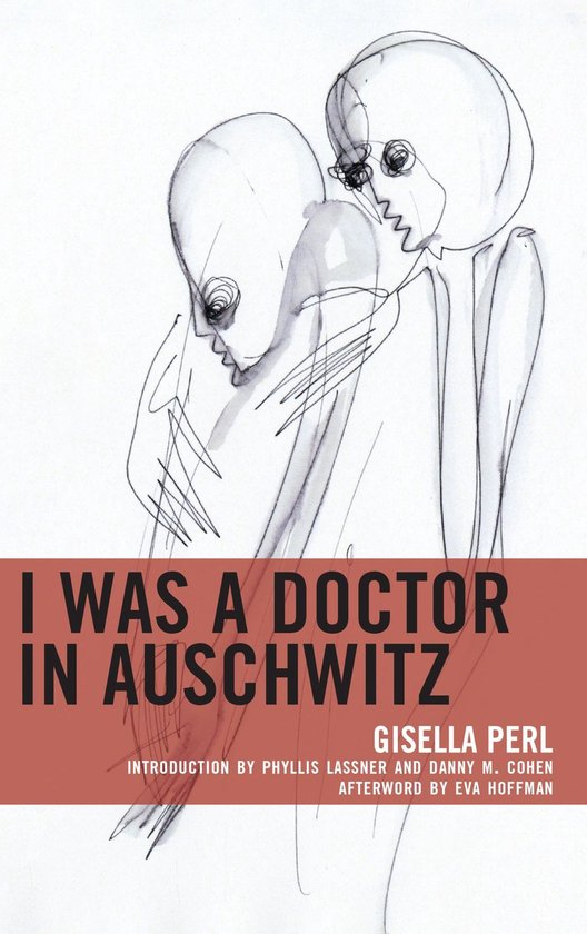 Lexington Studies in Jewish Literature - I Was a Doctor in Auschwitz