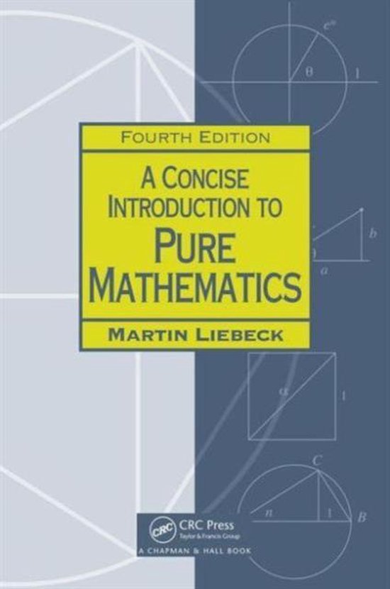 Concise Introduction To Pure Mathematics