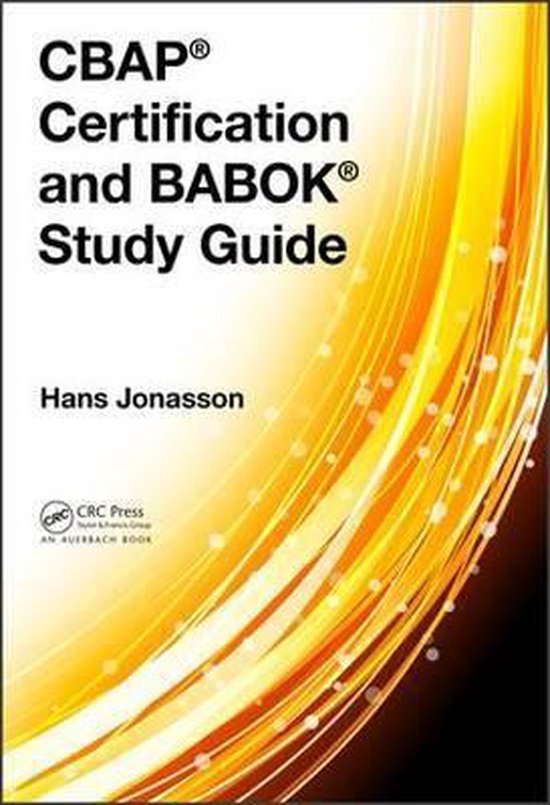 CBAP Certification and BABOK Study Guide