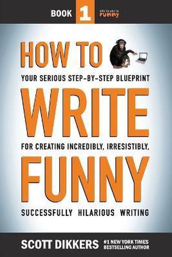 How to Write Funny- How To Write Funny