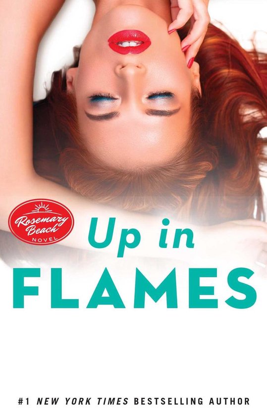 The Rosemary Beach Series - Up in Flames