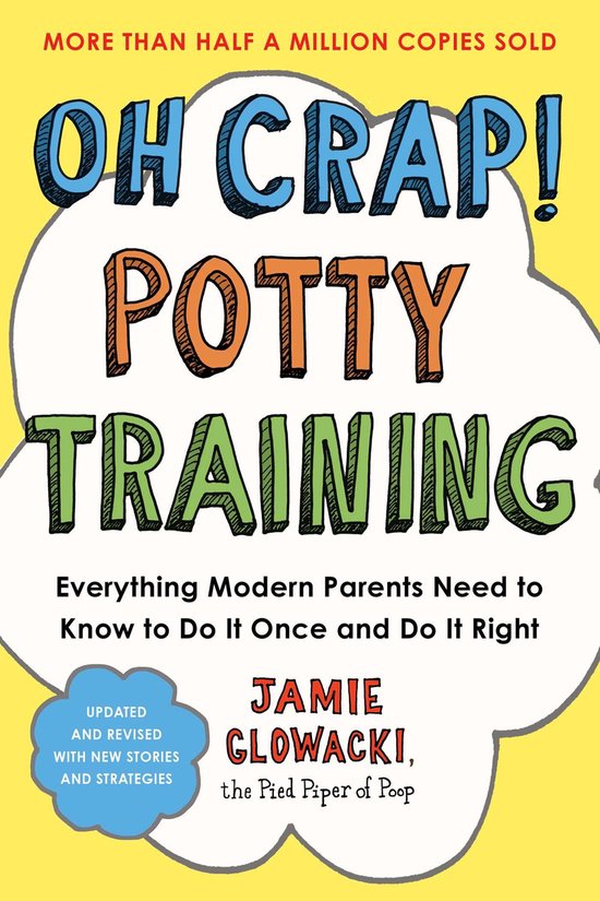 Oh Crap Parenting - Oh Crap! Potty Training