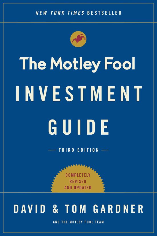 The Motley Fool Investment Guide