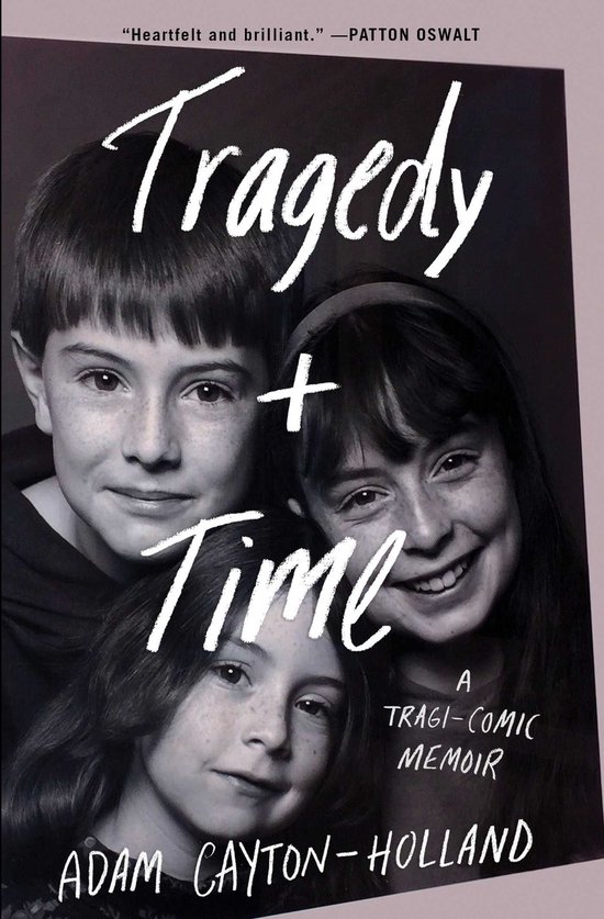 Tragedy Plus Time