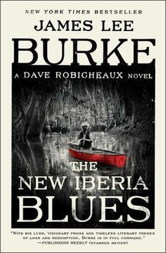 The New Iberia Blues A Dave Robicheaux Novel