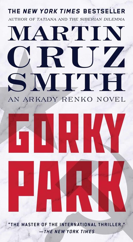 The Arkady Renko Novels - Gorky Park