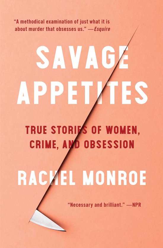 For True Crime Fans - Savage Appetites