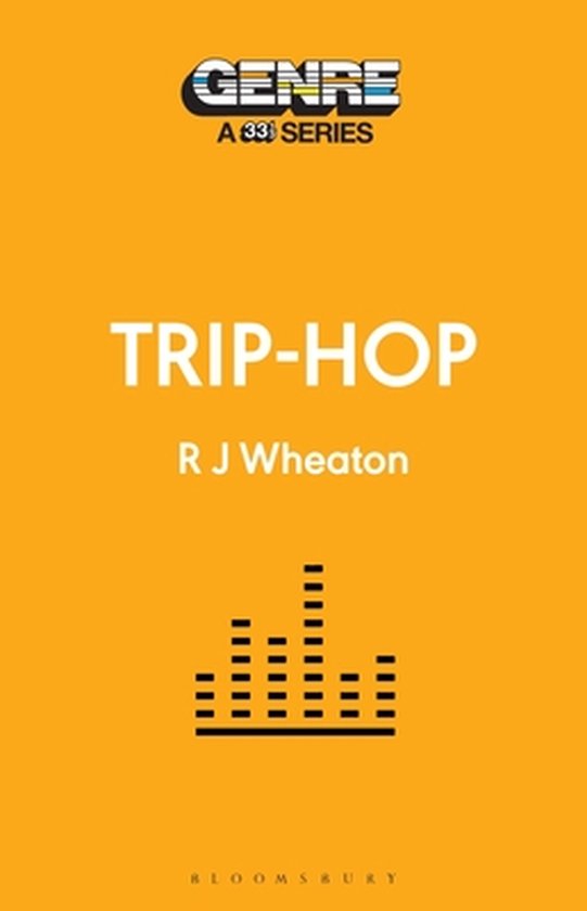 Genre: A 33 1/3 Series- Trip-Hop