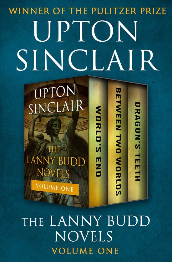 The Lanny Budd Novels - The Lanny Budd Novels Volume One