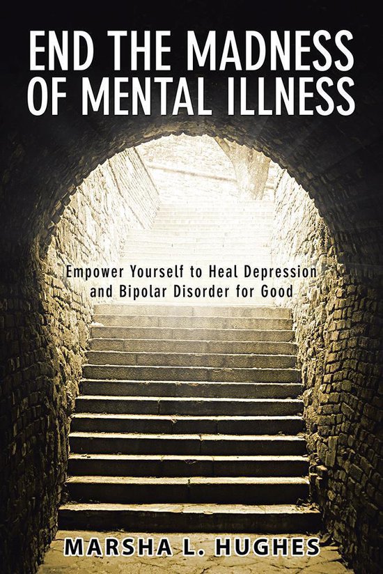 End the Madness of Mental Illness