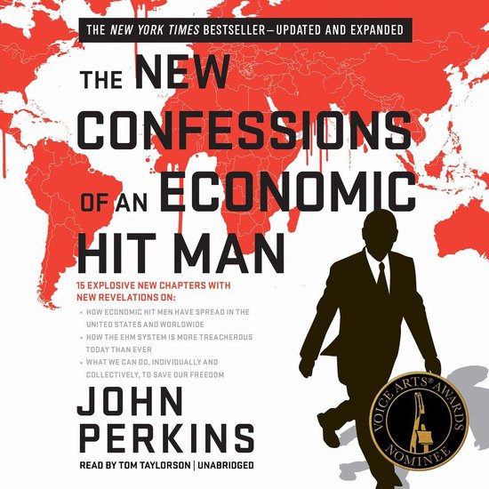 The New Confessions of an Economic Hit Man