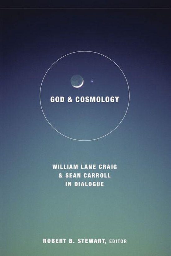 Greer-Heard Lectures - God and Cosmology: William Lane Craig and Sean Carroll in Dialogue